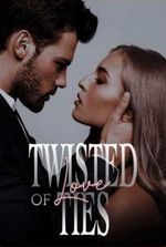 Twisted Ties of Love